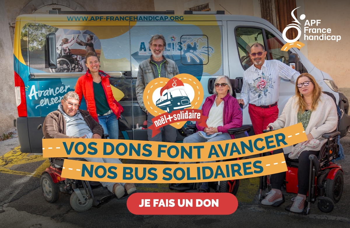 APF France handicap. Vos dons font avancer nos bus solidaire. Je fais un don.